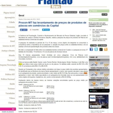 Procon-MT faz levantamento de preços de produtos de páscoa em comércios da Capital – Plantão News