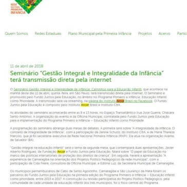 Seminário “Gestão Integral e Integralidade da Infância” terá transmissão direta pela internet – Rede Nacional Primeira Infância