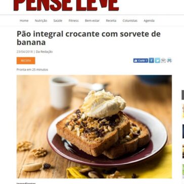 Pão integral crocante com sorvete de banana – Revista Pense Leve