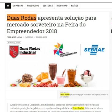 Duas Rodas apresenta solução para mercado sorveteiro na Feira do Empreendedor 2018 – Lácteos Latam