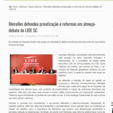 Meirelles defendeu privatização e reformas em almoço-debate do LIDE SC – Timbó Net