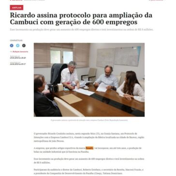 Ricardo assina protocolo para ampliação da Cambuci com geração de 600 empregos – Click PB