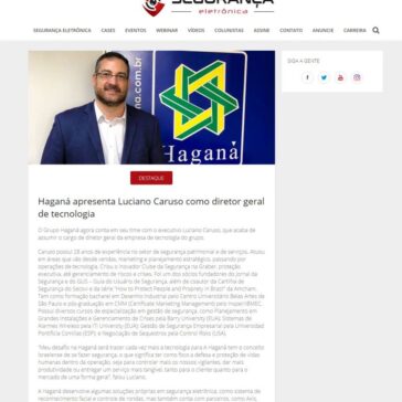 Hagana? apresenta Luciano Caruso como diretor geral de tecnologia – Revista Segurança Eletrônica