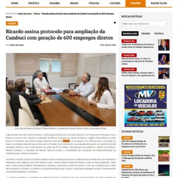 Ricardo assina protocolo para ampliação da Cambuci com geração de 600 empregos diretos – Radar Sertanejo