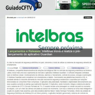 Intelbras inova e realiza o pré-lançamento do aplicativo Guardian – Guia do CFTV