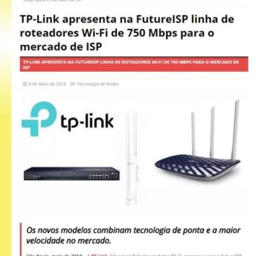 TP-Link apresenta na FutureISP linha de roteadores Wi-Fi de 750 Mbps para o mercado de ISP – MTI Tecnologia