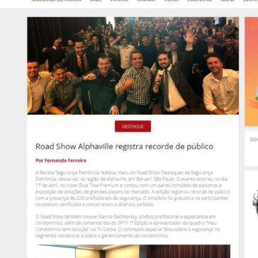Road Show Alphaville registra recorde de público – Revista Segurança Eletrônica