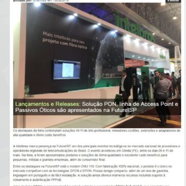 Solução PON, linha de Access Point e Passivos Óticos são apresentados na FutureISP – Guia do CFTV