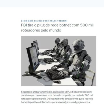FBI tira o plug de rede botnet com 500 mil roteadores pelo mundo – Carlos Trentini