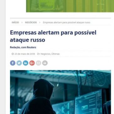 Empresas alertam para possível ataque russo – Forbes Brasil (IG)