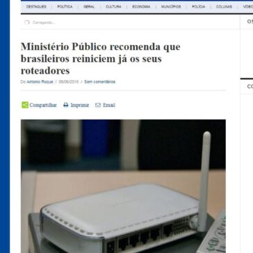 Ministério Público recomenda que brasileiros reiniciem já os seus roteadores – Correio de Notícias online