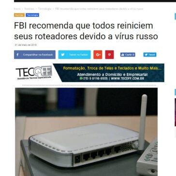 FBI recomenda que todos reiniciem seus roteadores devido a vírus russo – Que Agito