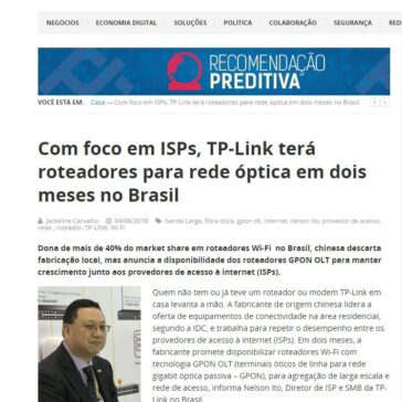 Com foco em ISPs, TP-Link terá roteadores para rede óptica em dois meses no Brasil – IP News