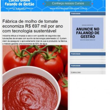 Fábrica de molho de tomate economiza R$ 697 mil por ano com tecnologia sustentável – Falando de Gestão