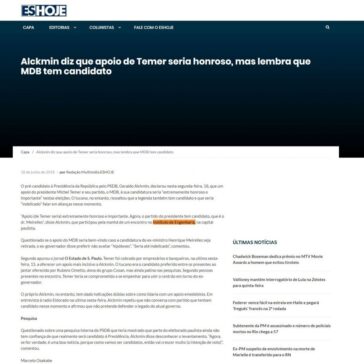 Alckmin diz que apoio de Temer seria honroso, mas lembra que MDB tem candidato – ES Hoje