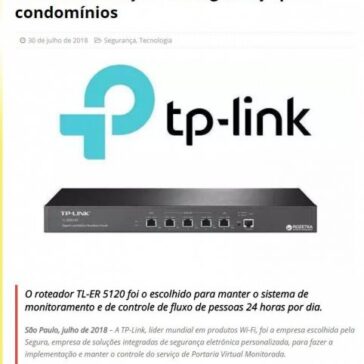 Portaria Virtual: TP-Link e Segura oferecem soluções de segurança para condomínios – MTI Tecnologia