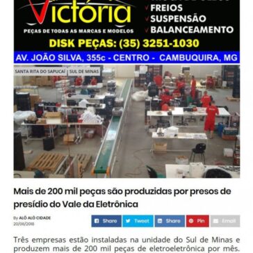 Mais de 200 mil peças são produzidas por presos de presídio do Vale da Eletrônica – Alô Alô Cidade