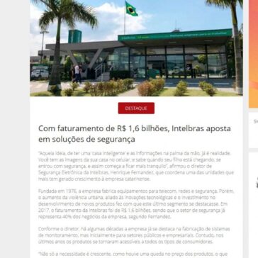 Com faturamento de R$ 1,6 bilhões, Intelbras aposta em soluções de segurança – Revista Segurança Eletrônica