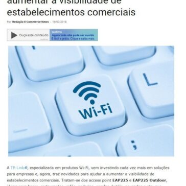 TP-Link apresenta soluções para aumentar a visibilidade de estabelecimentos comerciais – E-Commerce News