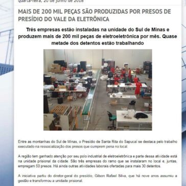 MAIS DE 200 MIL PEÇAS SÃO PRODUZIDAS POR PRESOS DE PRESÍDIO DO VALE DA ELETRÔNICA – O Corvo-Veloz