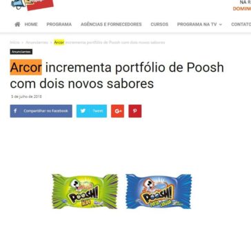 Arcor incrementa portfólio de Poosh com dois novos sabores – Grandes Nomes da Propaganda