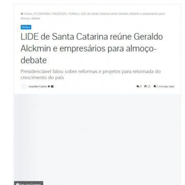 LIDE de Santa Catarina reúne Geraldo Alckmin e empresários para almoço-debate – Ego Notícias