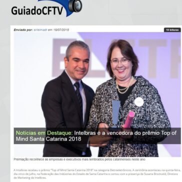 Intelbras é a vencedora do prêmio Top of Mind Santa Catarina 2018 – Guia do CFTV