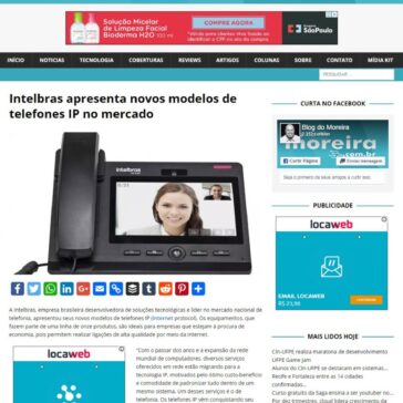 Intelbras apresenta novos modelos de telefones IP no mercado – Blog do Moreira