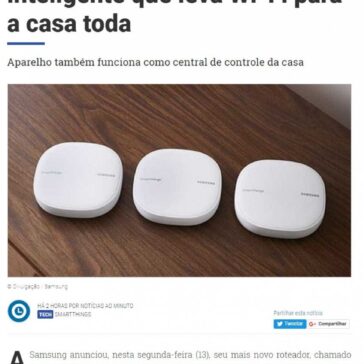 Samsung lança roteador inteligente que leva Wi – Notícias ao Minuto