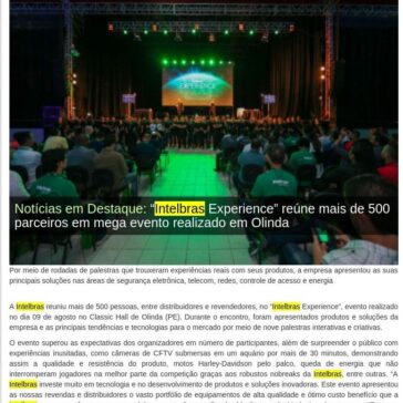 “Intelbras Experience” reúne mais de 500 parceiros em mega evento realizado em Olinda – Guia do CFTV