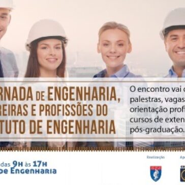 Instituto de Engenharia promove a 2ª Jornada de Engenharia, Carreiras e Profissões – Imagem