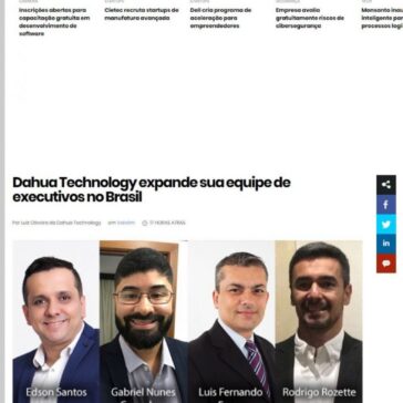 Dahua Technology expande sua equipe de executivos no Brasil – IT Fórum 365