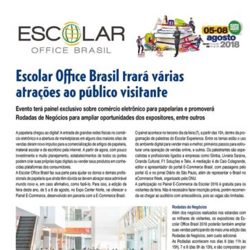 Escolar Office Brasil trará várias atrações ao público visitante – LOJAS papelaria, informática, brinquedo e cia