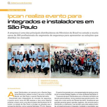 Ipcan realiza evento para integrados e instaladores em São Paulo – Segurança Eletrônica