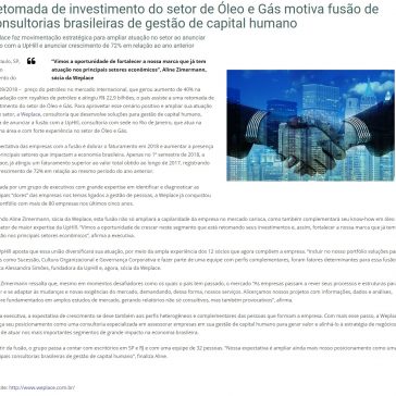 Retomada de investimento do setor de Óleo e Gás motiva fusão de consultorias brasileiras de gestão de capital humano – Estágio Online