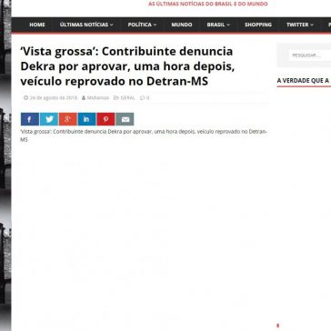 Vista grossa’: Contribuinte denuncia Dekra por aprovar, uma hora depois, veículo reprovado no Detran-MS – Libera Pensado