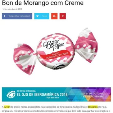Arcor lança Butter Toffees e Bon o Bon de Morango com Creme – Grandes Nomes da Propaganda