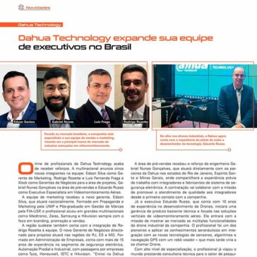 Dahua Technology expande sua equipe de executivos no Brasil – Segurança Eletrônica