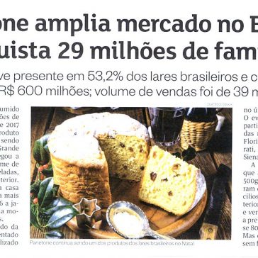 Panetone amplia mercado no Brasil e conquista 29 milhões de famílias – Propaganda e Marketing