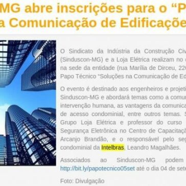 Sinduscon-MG abre inscrições para o “Papo Técnico Soluções na Comunicação de Edificações” – BH Eventos