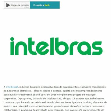 Intelbras implementa projeto de inovação corporativa como parte da estratégia de crescimento, estimada em 15%, para o ano de 2018 – E-Commerce News