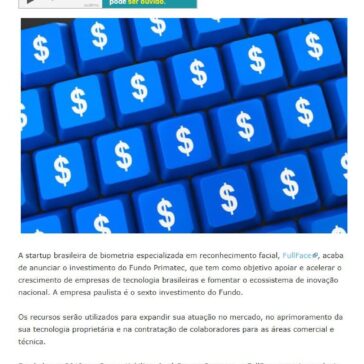 FullFace recebe investimento do fundo Primatec para desenvolvimento tecnológico e expansão mercadológica – E-Commerce News
