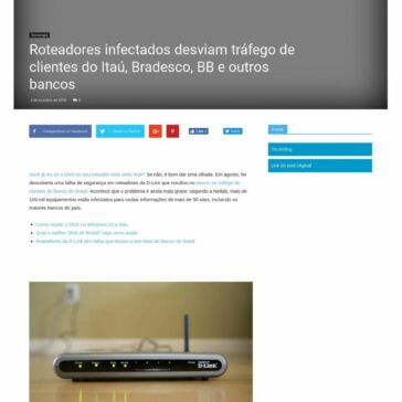 Roteadores infectados desviam tráfego de clientes do Itaú, Bradesco, BB e outros bancos – Hype News