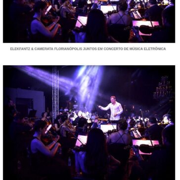 Música Eletrônica – Elekfantes & Camerata Florianópolis juntos em concerto – Turismo On-line