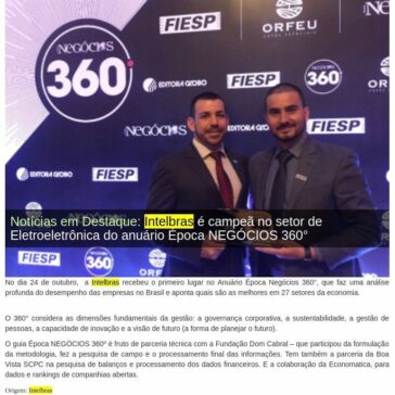 Intelbras é campeã no setor de Eletroeletrônica do anuário Época NEGÓCIOS 360° – Guia do CFTV