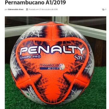 FPF apresenta bola oficial do Pernambucano A1/2019 – Blog Edenevaldo Alves