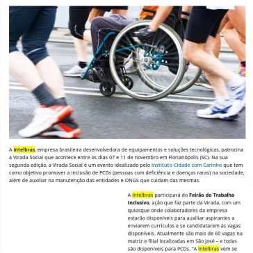 Intelbras patrocina Virada Social e disponibiliza vagas de emprego para PCDs – Blog do Moreira
