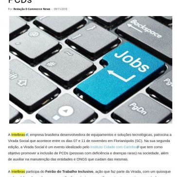 Intelbras patrocina Virada Social e disponibiliza vagas de emprego para PCDs – E-Commerce News