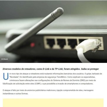Alerta novo golpe em roteadores rouba dados bancários de milhares brasileiros- GR21