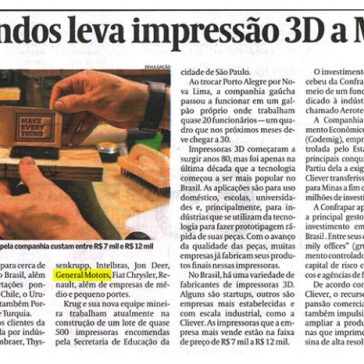 Gestora de fundos leva impressão 3D a Minas Gerais- Valor Econômico